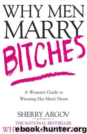argov sherry marry bitches winning heart why guide men her woman man author